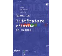 Quand La Littérature S'invite En Classe - Guide Des Écrivains Aquitains