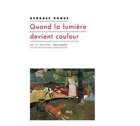 Quand la lumière devient couleur Georges Roque (Auteur)