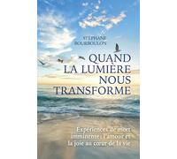 Quand la lumière nous transforme