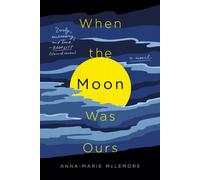 Quand la lune était à nous
