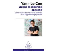 Quand la machine apprend - Yann Le Cun - Odile Jacob - Poche - Essai