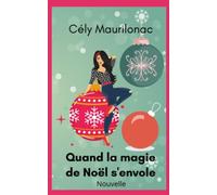 Quand la magie de Noël s'envole: Nouvelle