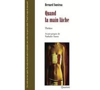 Quand la main lache Bernard Souviraa (Auteur)