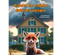 Quand la maison fait des orages