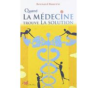 Quand La Médecine Trouve La Solution