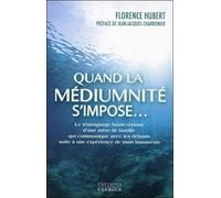 Quand la médiumnité s'impose...