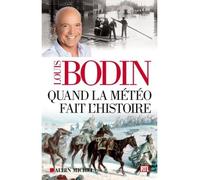 Louis Bodin – Quand la météo fait l'histoire – Essai – Broché