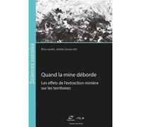 Quand la mine déborde Brice Laurent (Auteur), Juliette Cerceau (Auteur)