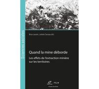 Quand la mine déborde - Brice Laurent - Presses Des Mines - broché - Essai