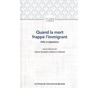 Quand la mort frappe l'immigrant Défis et adaptations - Collectif - Presses Universite De Montreal - broché - Essai