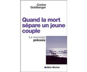 Quand la mort sépare un jeune couple Corine Goldberger (Auteur)