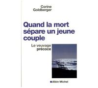 Quand la mort sépare un jeune couple: Le veuvage précoce