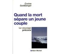 Quand la mort sépare un jeune couple: Le veuvage précoce