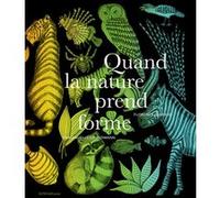 Quand la nature prend forme Emmanuelle Grundmann (Auteur), Florence Guiraud (Illustration)