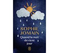 Quand la nuit devient jour Sophie Jomain (Auteur)