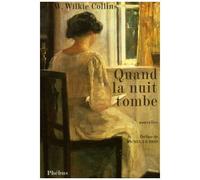 Wilkie Collins – Quand la nuit tombe – Roman – Broché