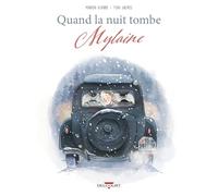 Quand la nuit tombe - Mylaine - Marion Achard - Delcourt - cartonné - Bande dessinée