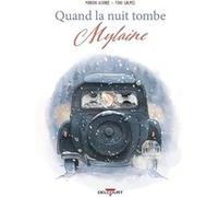 Quand la nuit tombe - Mylaine Marion Achard (Auteur), Toni Galmés (Dessinateur)