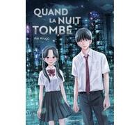 Quand la nuit tombe Rie Aruga (Auteur), Yuki Kakiichi (Traduction), Nathalie Bougon Bastide (Traduction)