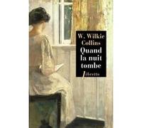 Quand la nuit tombe Wilkie Collins (Auteur)