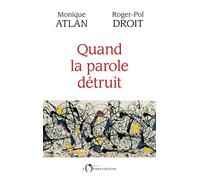 Quand la parole détruit - Monique Atlan - L'observatoire Eds De - broché - Guide
