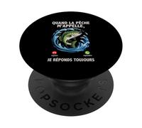 Quand La Pêche m'appelle Téléphone Je Réponds Toujours PopSockets PopGrip Adhésif