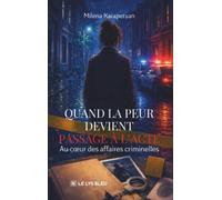 Quand la peur devient passage à l'acte