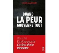 Quand la peur gouverne tout