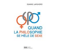 Quand la philosophie se mêle de sexe