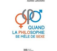 Quand la philosophie se mêle de sexe