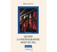 Quand la photographie avait du sel