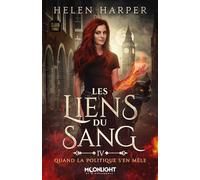 Les Liens Du Sang Tome 4 - Quand La Politique S'en Mêle