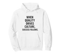 Quand la qualité stimule Le succès culturel | Cadeau en Milieu de Travail Sweat à Capuche