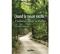 Quand la raison vacille ! ZIMMERMANN Jean-Mari (Auteur)