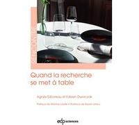 Quand la recherche se met à table Fabien Dworczak (Auteur), Agnès Giboreau (Auteur)