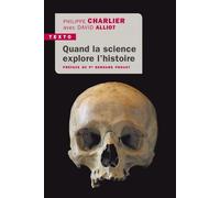 Quand la science explore l'histoire - Philippe Charlier - Tallandier - Poche - Etude