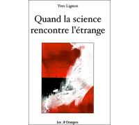 Quand la science rencontre l'étrange