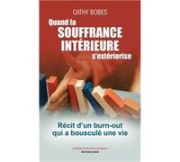 Quand la souffrance intérieure s'extériorise Bobes Cathy (Auteur)
