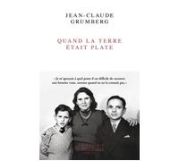 Quand la terre était plate - Jean-Claude Grumberg - Seuil - broché - Roman