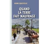 Quand la terre fait naufrage: Le livre de la Peine-aux-poissons, Tome 2