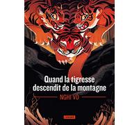 Quand la tigresse descendit de la montagne