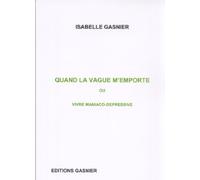 quand la vague m'emporte ou vivre maniaco-dépressive