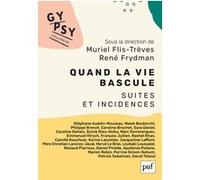 Quand la vie bascule... Colloque Gypsy XXI Muriel Flis-Trèves (Auteur), René Frydman (Auteur)