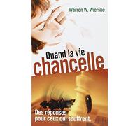 Quand la Vie Chancelle