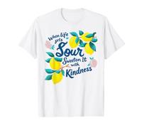 Quand la Vie Devient aigre, adoucissez-la avec Le graphisme Kindness Lemon T-Shirt Graphique avec Valeur