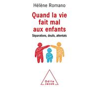 Quand la vie fait mal aux enfants
