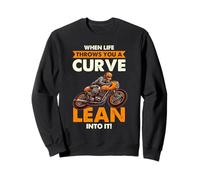 Quand la Vie Lance Une Courbe, penchez-Vous Dedans Rider Sweatshirt
