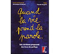 Quand la vie prend la parole Guide à l'usage des chrétiens - Véronique ELSHOUD - Atelier Ed De L' - broché - Guide