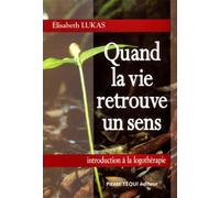 Quand la vie retrouve un sens