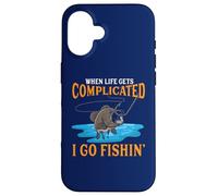 Quand la Vie se complique, Je Vais à la pêche Coque pour iPhone 16
